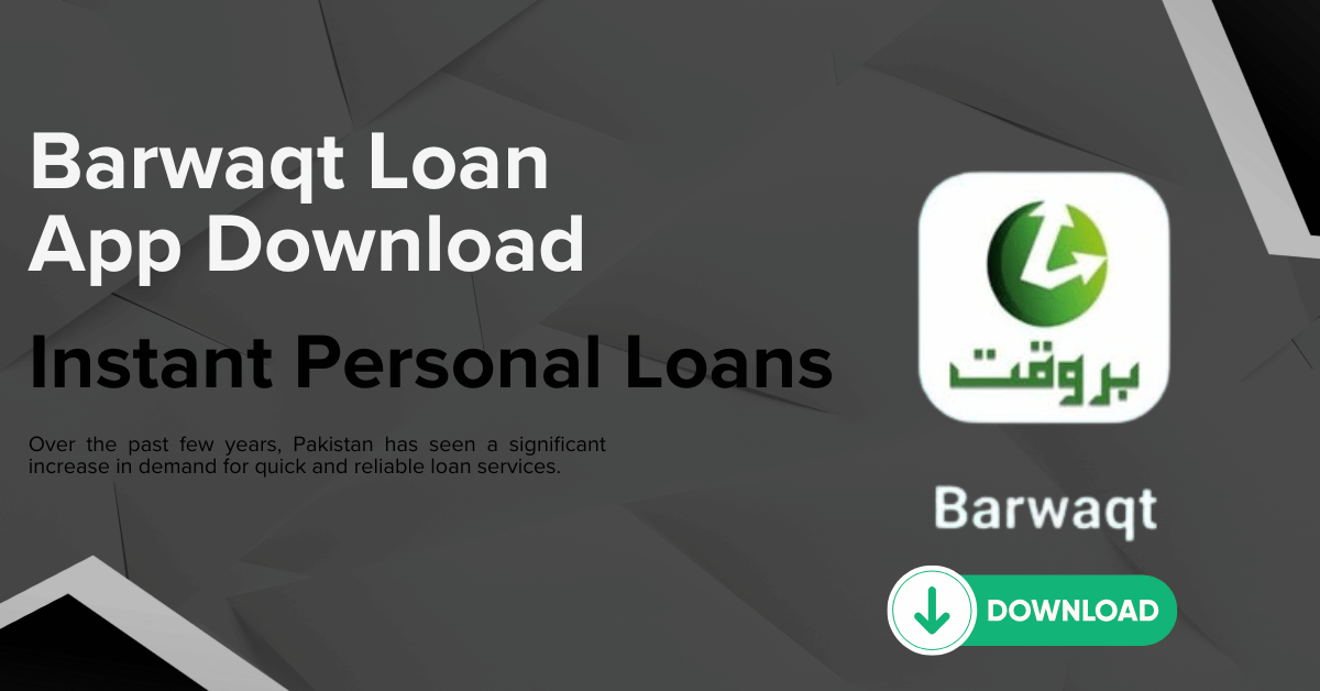 Barwaqt Loan App
