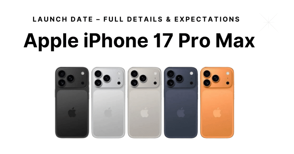 Apple iPhone 17 Pro Max Launch Date 2025 Price & Specs