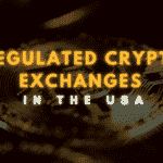 Regulated Crypto Exchanges in the USA