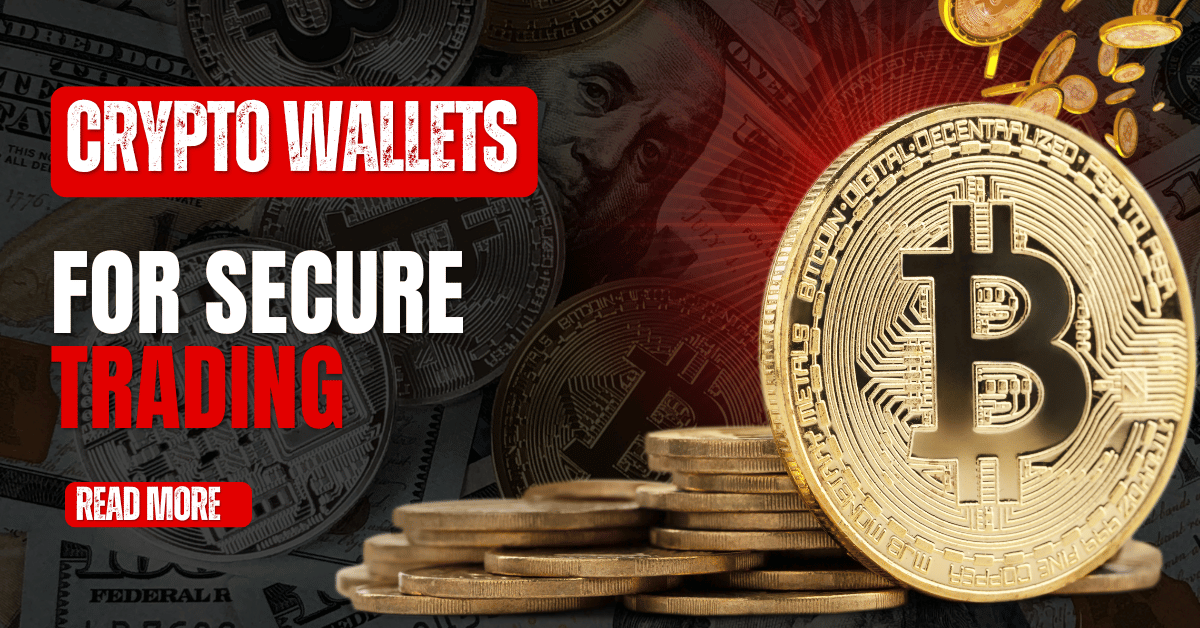 Top Crypto Wallets for Secure Trading
